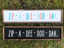 Load image into Gallery viewer, Zip-A-Dee-Doo-Dah